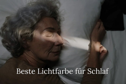 Beste Lichtfarbe zum Schlafen