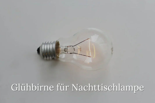 Welche glühbirne für nachttischlampe ?