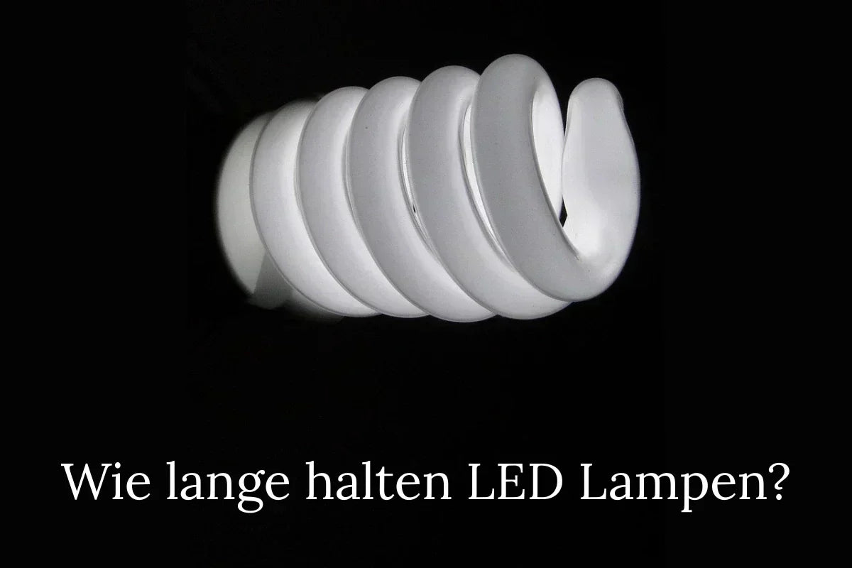 Wie lange halten led lampen ?