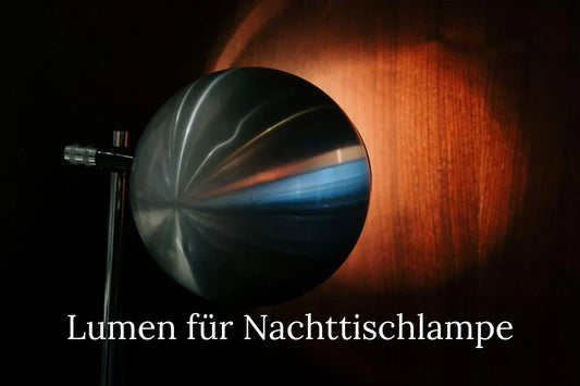 Wie viel lumen für nachttischlampe ?